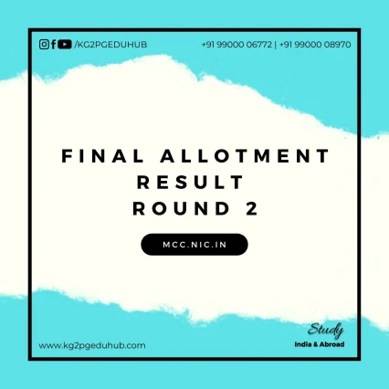 Final Allotment Result for Round 2 Declared