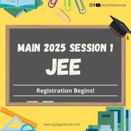 Kickstart Your Engineering Dream: JEE Main 2025 Registration Open Now