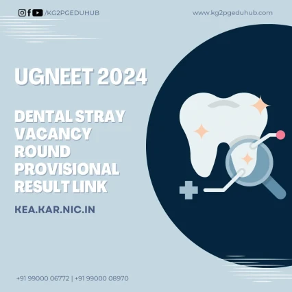 UG NEET 2024 - Dental Stray Vacancy Round Results Released